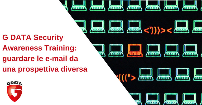 G DATA Security Awareness Training: guardare le e-mail da una prospettiva diversa